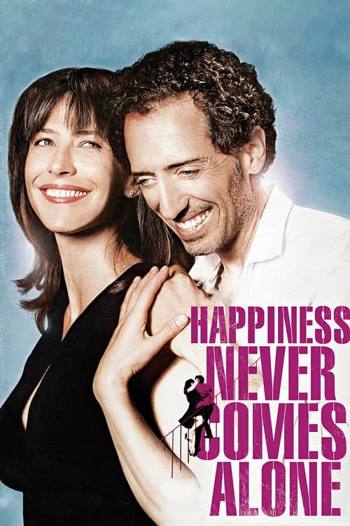 Happiness Never Comes Alone