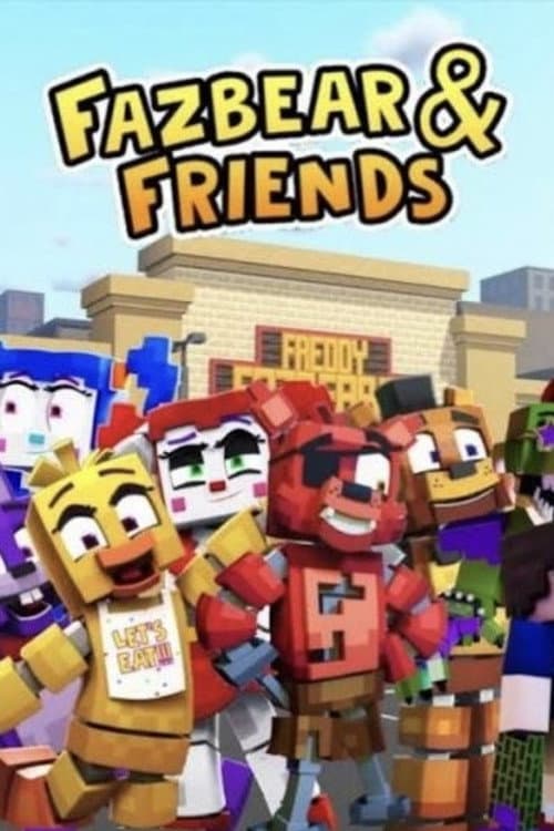 Fazbear & Friends