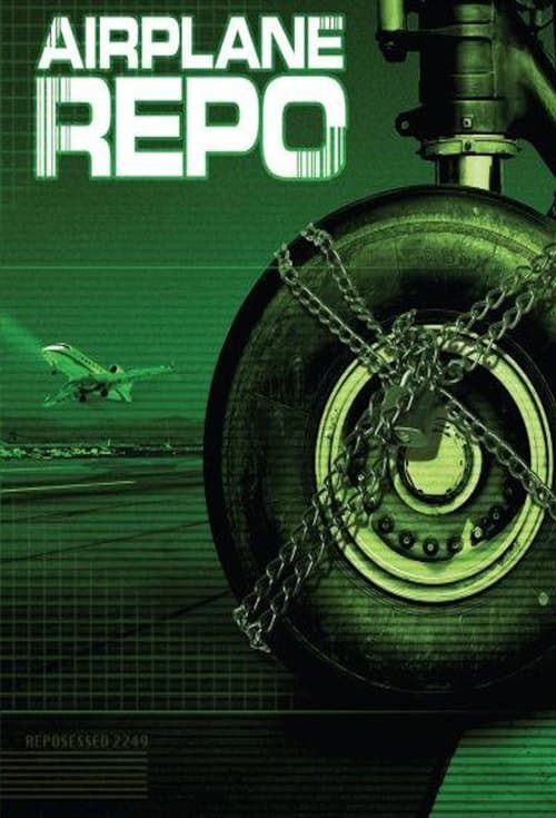 Airplane Repo - Die Inkasso-Piloten