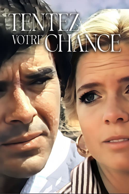 Tentez votre chance