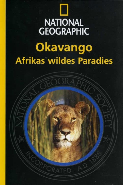 Okavango - Afrikas wildes Paradies