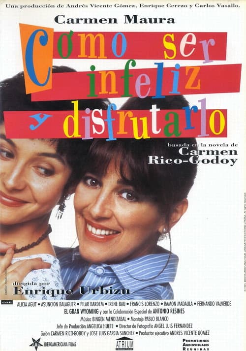 Cómo ser infeliz y disfrutarlo