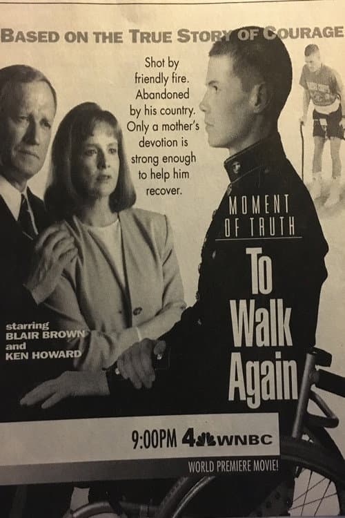 Moment of Truth: To Walk Again