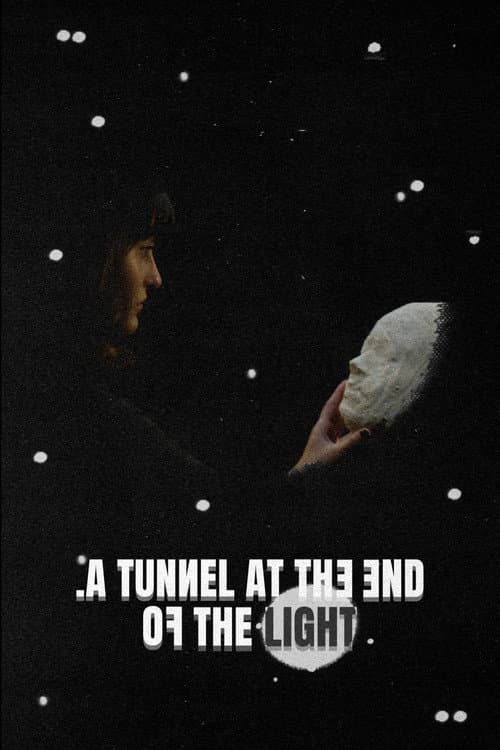 A Tunnel at the End of the Light