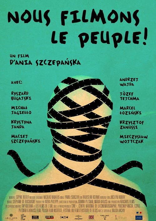 Nous filmons le peuple!