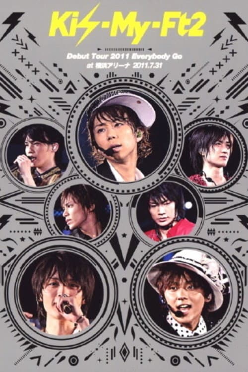 Kis-My-Ft2 Debut Tour 2011 Everybody Go at 横浜アリーナ 2011.7.31