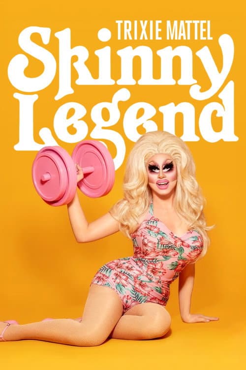 Trixie Mattel: Skinny Legend