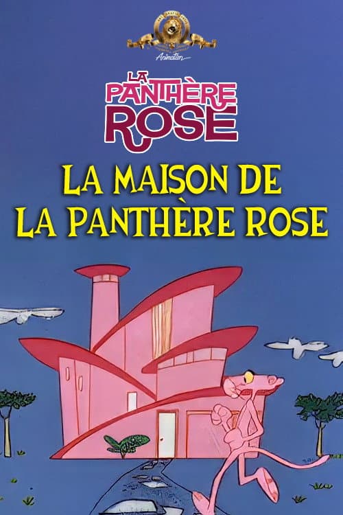 La Maison De La Panthère Rose