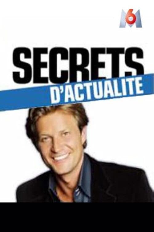 Secrets d'actualité