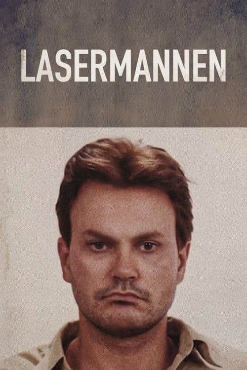 The Laserman