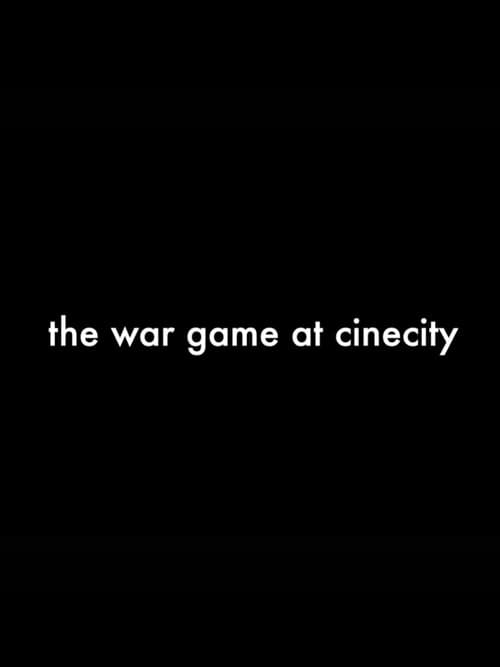 The War Game at Cinecity