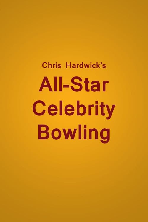 Chris Hardwick's All Star Celebrity Bowling