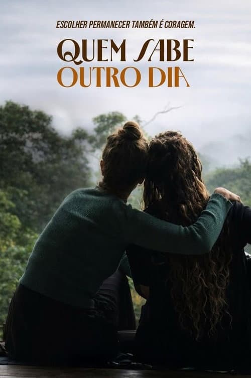 Quem Sabe Outro Dia