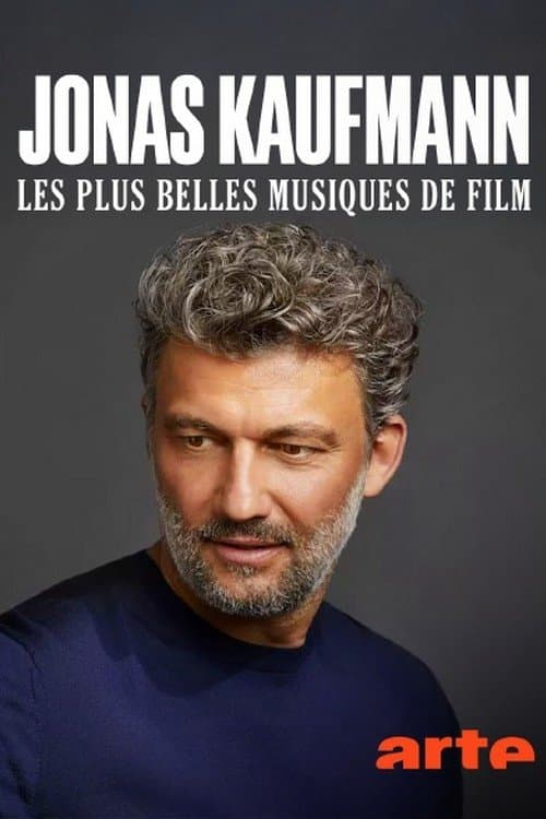 Jonas Kaufmann - Große Hits der Filmmusik