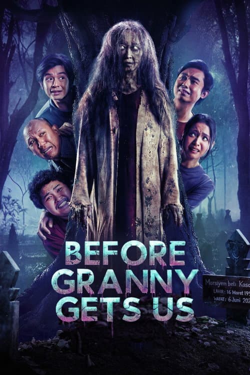 Before Granny Gets Us