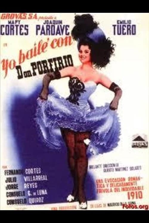 Yo bailé con Don Porfirio