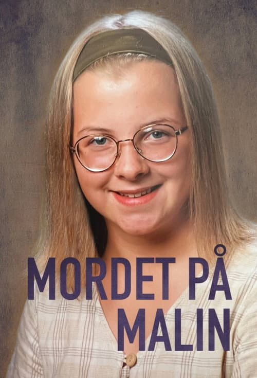 The murder of Malin