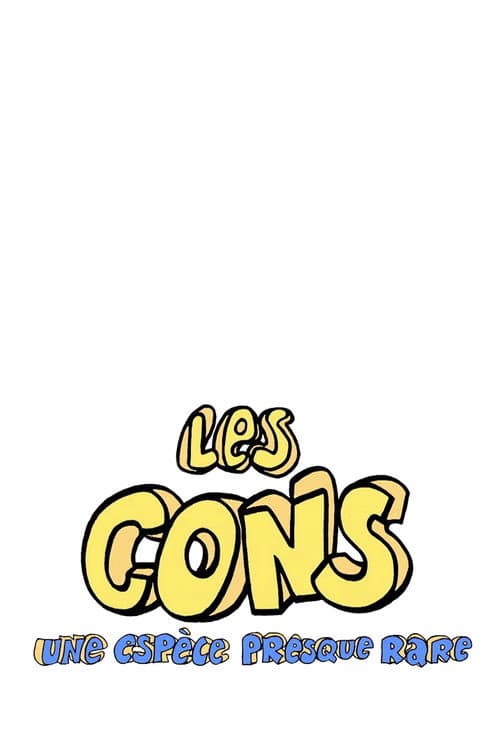 Les Cons… une espèce presque rare