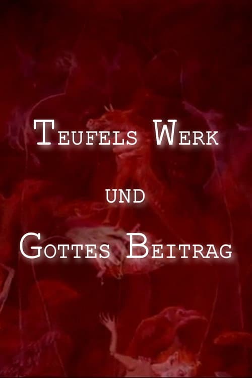 Teufels Werk und Gottes Beitrag