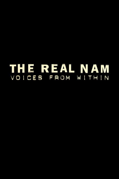 The Real Nam: Voices From Within