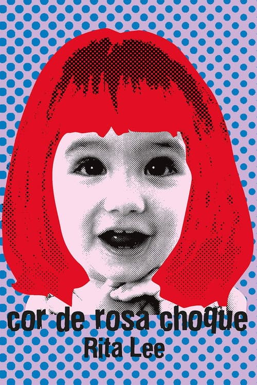 Rita Lee - Biograffiti: Cor de Rosa Choque