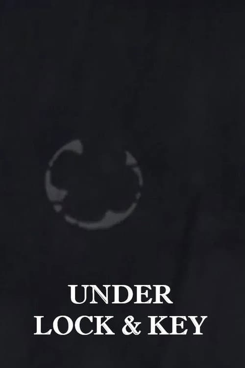 Under Lock and Key