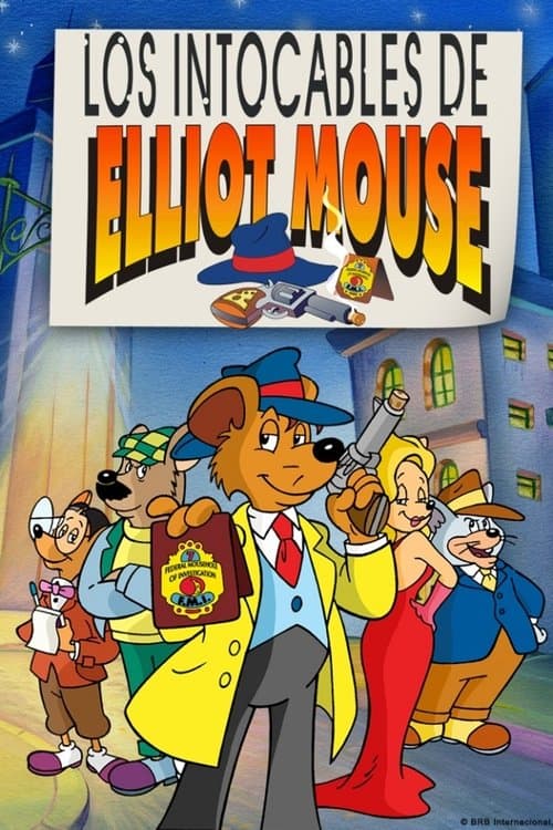 Les Incorruptibles d'Elliot Mouse