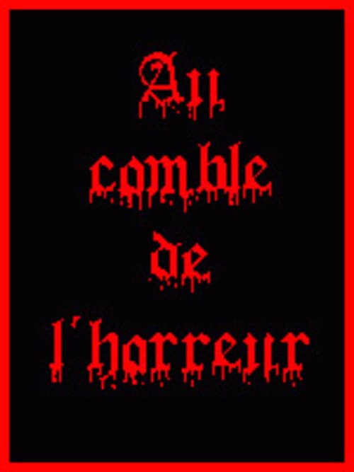 Au Comble De L'Horreur