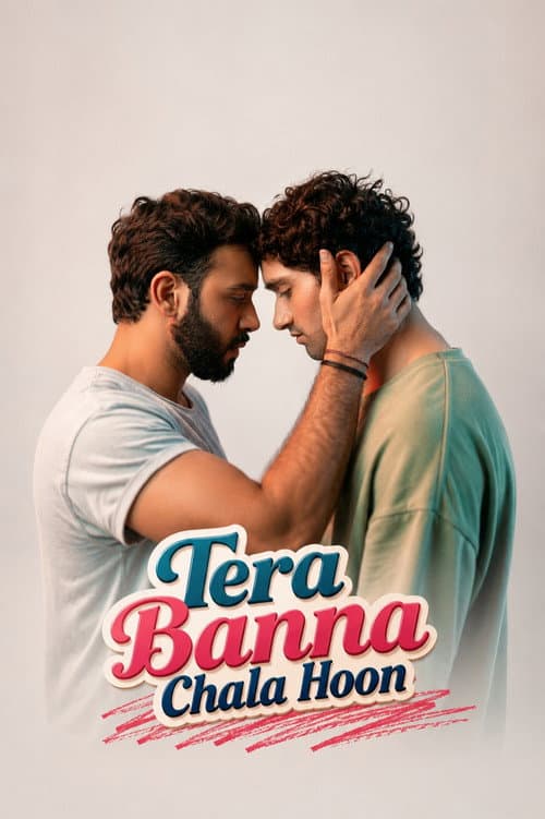 तेरा बनना चला हूं