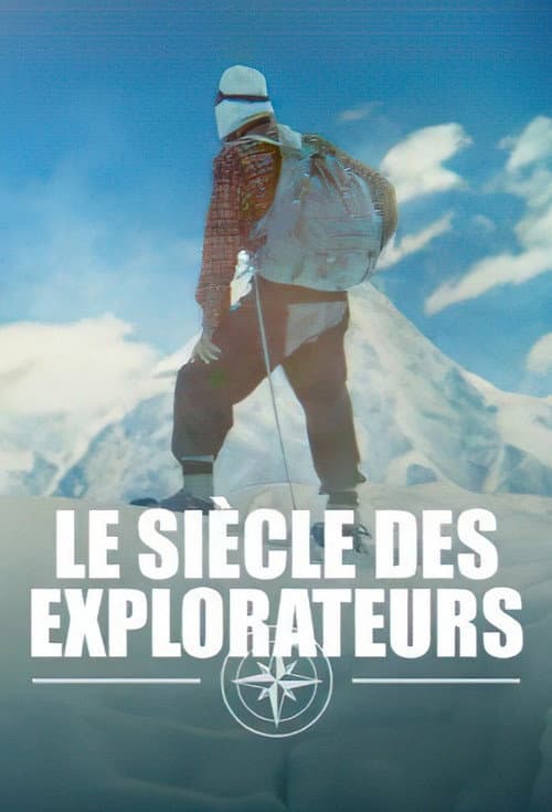 Le siècle des explorateurs