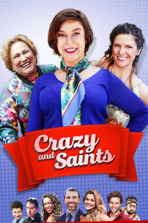 Crazy and Saints