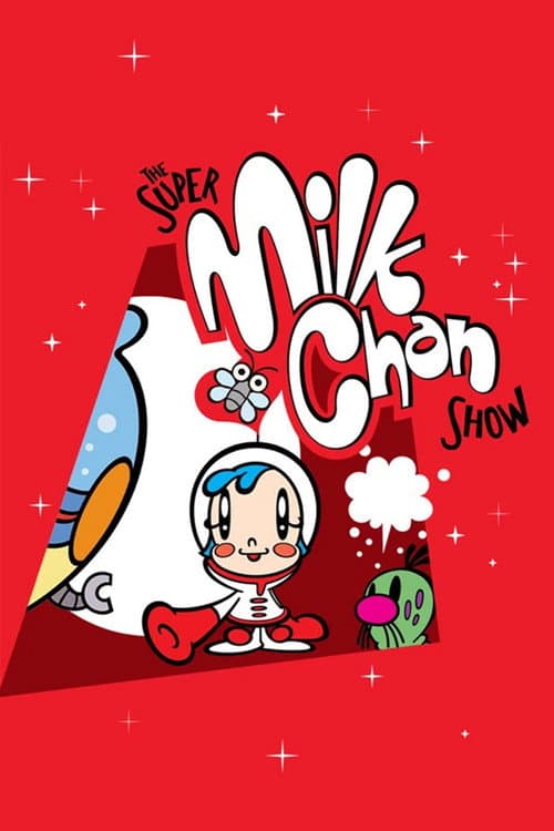 The Super Milk-Chan Show