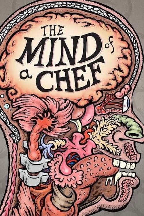 The Mind of a Chef - Kochen in Perfektion