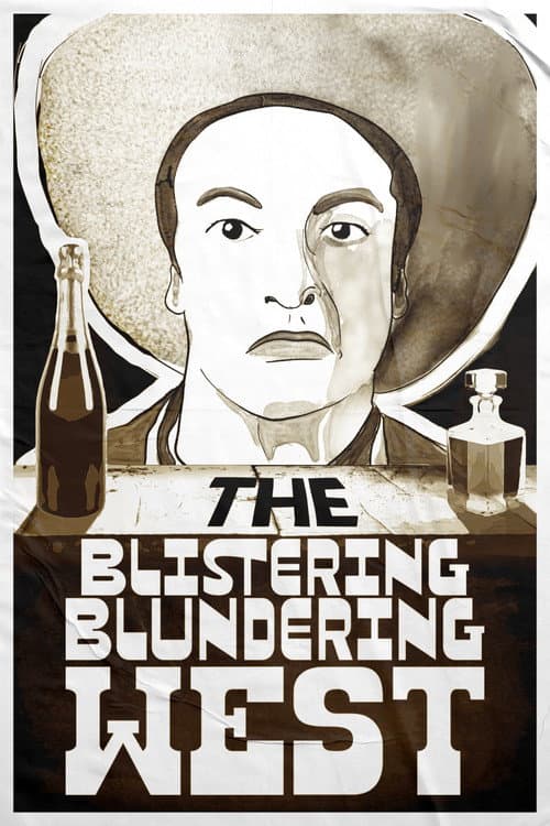 The Blistering Blundering West