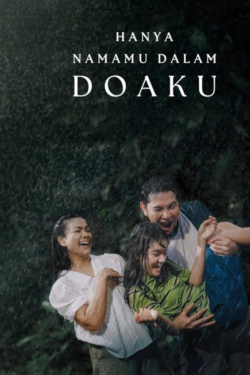 Hanya Namamu Dalam Doaku