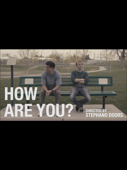HOW ARE YOU?