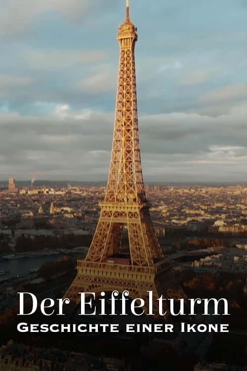 Der Eiffelturm, Geschichte einer Ikone