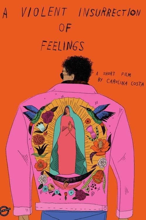 A Violent Insurrection of Feelings
