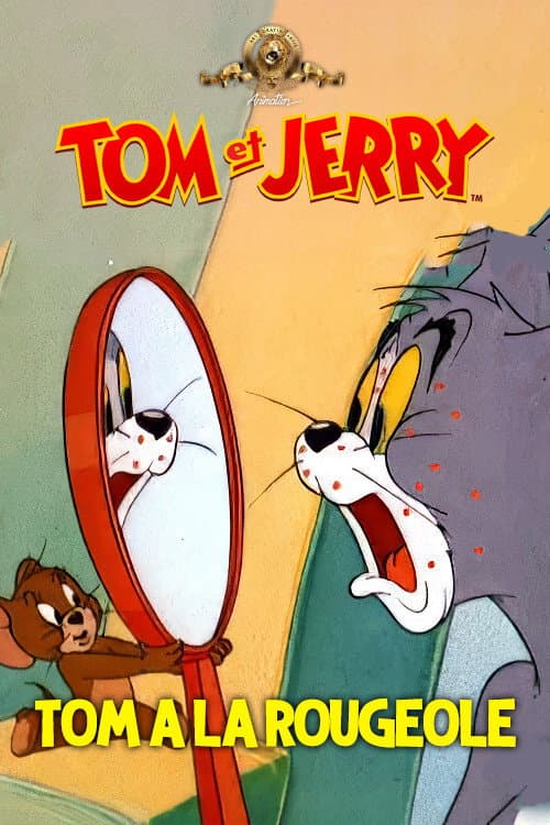 Tom a la rougeole