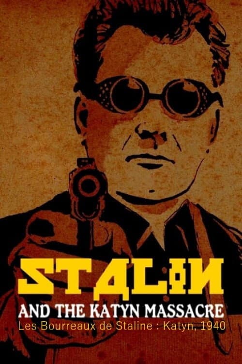 Les Bourreaux de Staline : Katyn, 1940