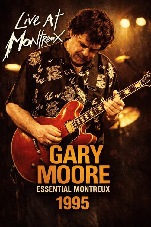 Gary Moore: Live at Montreux 1995