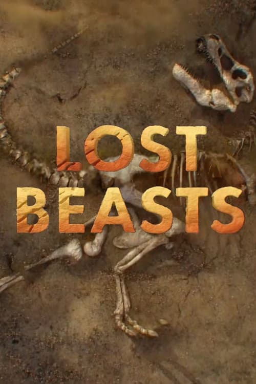 Lost Beasts - Riesen der Urzeit