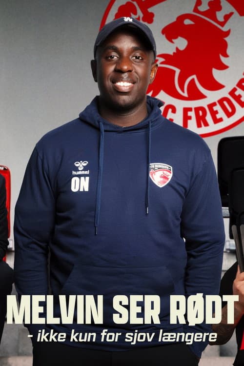 Melvin ser rødt - ikke kun for sjov længere