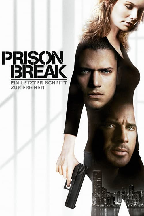 Prison Break - Ein letzter Schritt zur Freiheit
