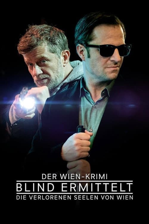 Blind ermittelt - Die verlorenen Seelen von Wien