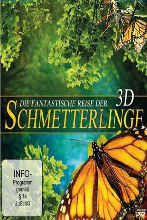 Die fantastische Reise der Schmetterlinge 3D
