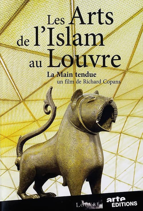 Les Arts de l'Islam au Louvre - La Main Tendue