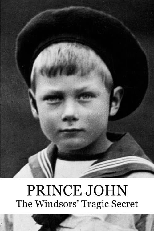 Prince John:  The Windsors' Tragic Secret