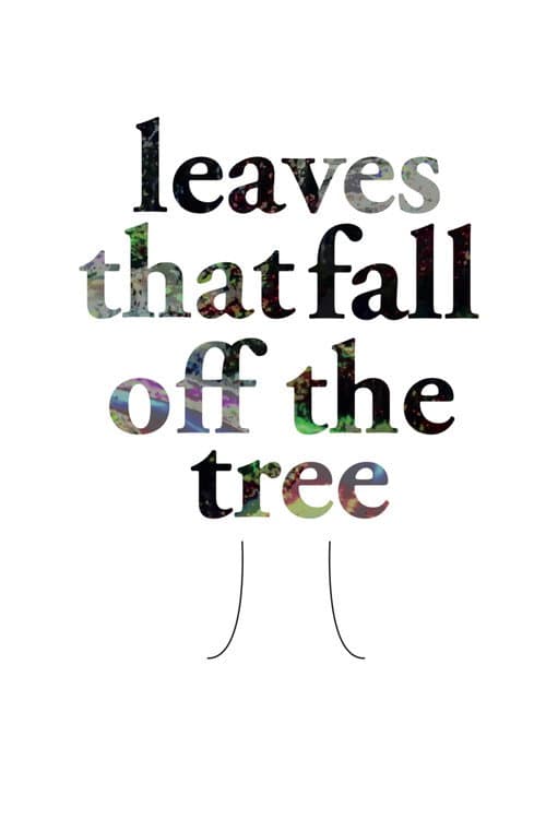 Leaves That Fall of the Tree