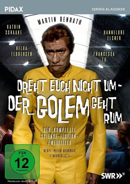 Dreht euch nicht um – der Golem geht rum